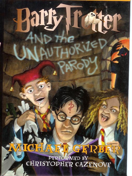 Title details for Barry Trotter and the Unauthorized Parody by Michael Gerber - Wait list